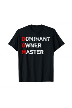 Dominant Owner Master Daddy Bondage BDSM Kink Fetish T-shirt T-Shirt