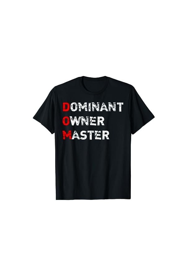 Dominant Owner Master Daddy Bondage BDSM Kink Fetish T-shirt T-Shirt