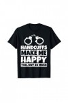 Cadeaux de menottes pour les amateurs de menottes Humour T-Shirt