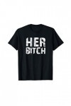 HER BITCH Kinky Couples Outfit FemDom Master Slave T-Shirt