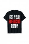 Get Your Safe Word Ready Fetish BDSM Bondage SUB DOM T-Shirt