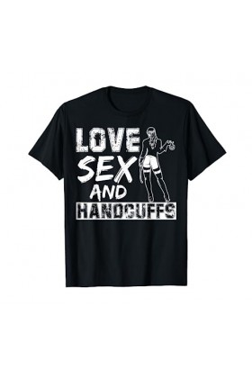 Amour Sexe Et Menottes Kinky BDSM Dom Esclave T-Shirt