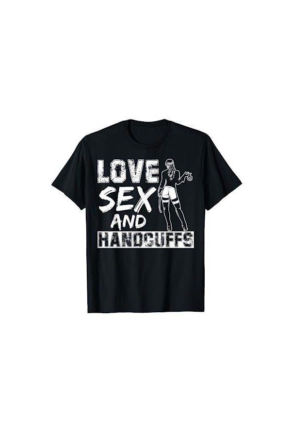Amour Sexe Et Menottes Kinky BDSM Dom Esclave T-Shirt