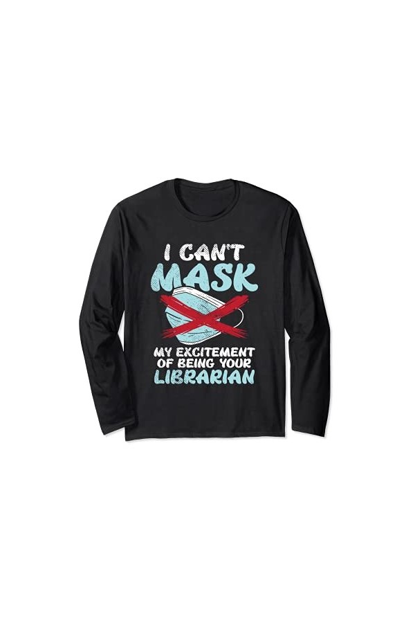 Je ne peux pas masquer mon excitation dêtre votre Manche Longue