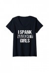 Femme I Spank Naughty Girls BDSM Bondage Kinky Dominant Master T-Shirt avec Col en V