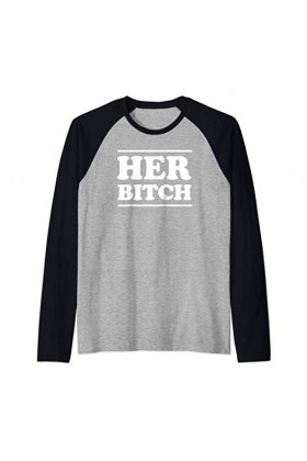 HER BITCH Kinky Couples Outfit FemDom Master Slave Gift Manche Raglan