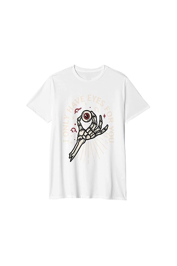 T-shirt pour homme avec inscription « I only Have Eyes for You » - T-shirt souple pour adulte - Noir - Taille S, Noir, XL