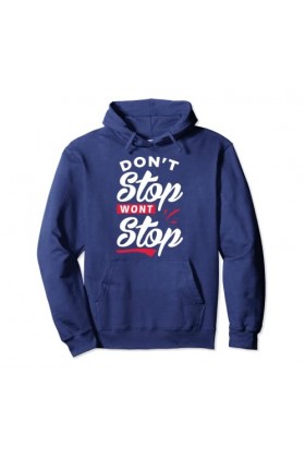 T-shirt Dont Stop Wont Stop Sweat à Capuche