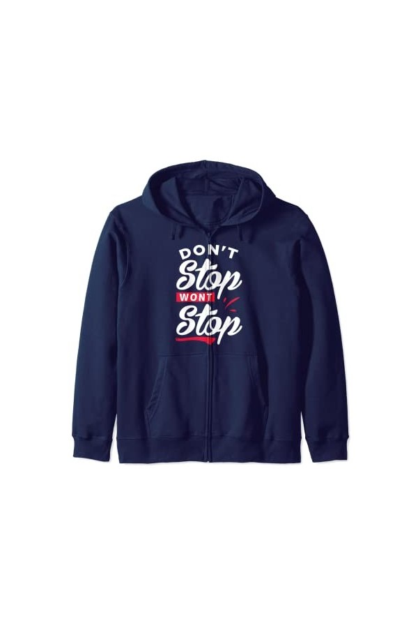 T-shirt Dont Stop Wont Stop Sweat à Capuche