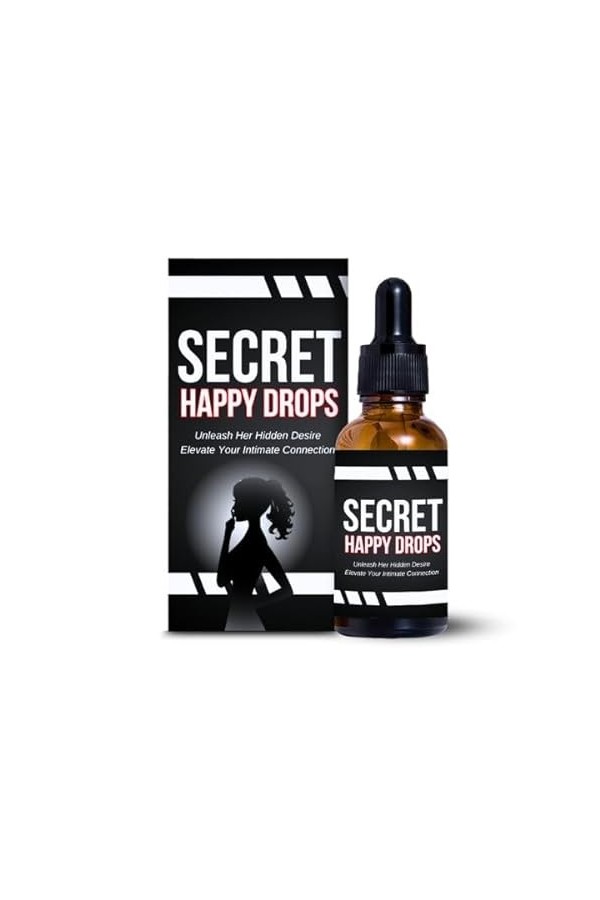 Gouttes orales, Secret Happy Drops, Améliorer la sensibilité et le plaisir, Augmenter les niveaux dénergie, Favoriser la rel